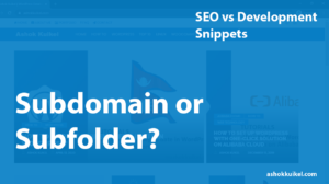 Subfolder vs subdomain : Which Is Better for SEO & Why?